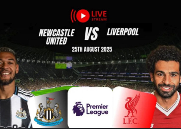 Newcastle Cari Jawaban, Liverpool Ingin Jaga Momentum di St James Park